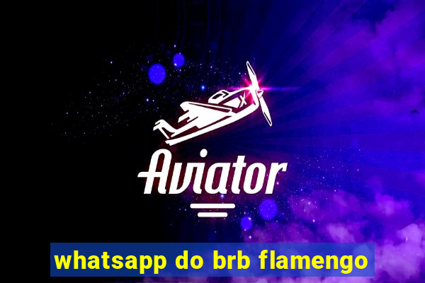 whatsapp do brb flamengo